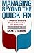 Managing Beyond the Quick Fix: A Completely Integrated Program for Organizational Success (Jossey Bass Business & Management Series)