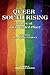 Queer South Rising: Voices of a Contested Place (Landscapes of Education)