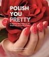 Polish You Pretty: Stunning step-by-step nail art you can create at home Polish You Pretty: Stunning step-by-step nail art you can create at home