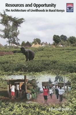 Resources and Opportunity: The Architecture of Livelihoods in Rural Kenya