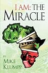 I Am: The Miracle