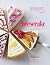Cheesecake: 60 Classic and ...