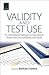 Validity and Test Use: An I...