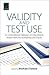 Validity and Test Use by Madhabi Chatterji