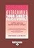 Overcoming Your Child's Fears and Worries: A Self-Help Guide Using Cognitive Behavioral Techniques