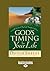 God's Timing for Your Life by Dutch Sheets