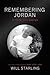 Remembering Jordan by Will Starling