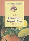 Don the Beachcomber's Little Hawaiian Tropical Drink Cookbook