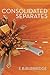 Consolidated Separates by E.B. Burbridge