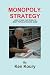 Monopoly Strategy: How To Win The World’s Most Popular Board Game