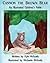Cannon the Brown Bear: An Illustrated Children's Fable