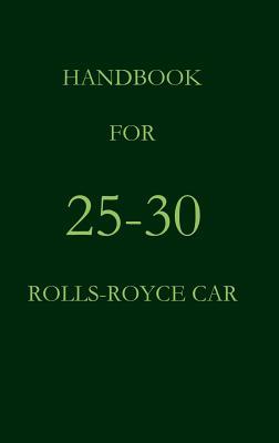 Handbook for 25-30 Rolls-Royce Car