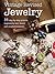 Vintage Revised Jewelry: 35 step-by-step projects inspired by lost, found, and recycled treasures