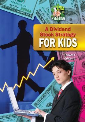A Dividend Stock Strategy for Teens (A Teen Guide to Investing)