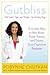 Gutbliss: A 10-Day Plan to ...
