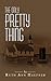 The Only Pretty Thing