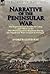 Narrative of the Peninsular War: The Experiences of an Aide-de-Camp and Officer in the 29th (Worcestershire) Regiment During the Napoleonic Wars in Sp