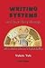 Writing Systems - How they change and the future of spelling by Valerie Yule