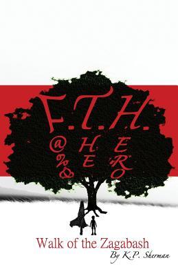 Walk of the Zagabash (F.T.H.: F@%& The Hero)
