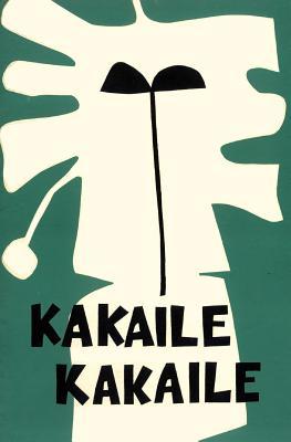 Kakaile Kakaile: Tolai Songs (Papua Pocket Poets, 13)