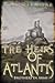 The Heirs of Atlantis by T.M. Gilmore