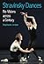 Stravinsky Dances: Re-visions Across a Century