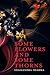 Some Flowers and Some Thorns