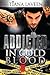 Addicted in Cold Blood (Blo...