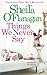 Things We Never Say by Sheila O'Flanagan