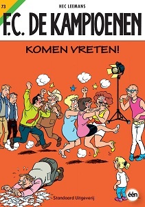 Komen vreten! (F.C. De Kampioenen #73)