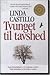 Tvunget til tavshed by Linda  Castillo