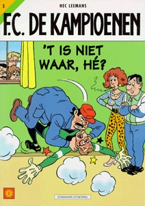't Is ni waar hé (F.C. De Kampioenen #5)