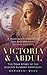 Victoria And Abdul by Shrabani Basu