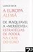 A Europa Alemã de Maquiavel a «Merkievel»: Estratégias de Poder na Crise do Euro