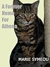 A Forever Home For Athena by Marie Symeou