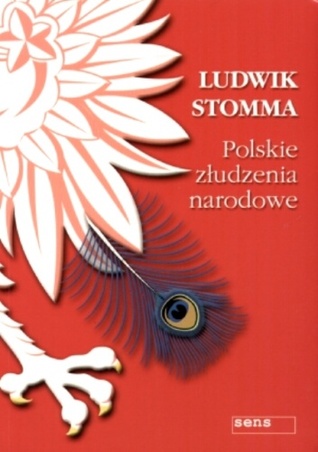 Polskie złudzenia narodowe