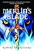 Merlin's Blade by Robert Treskillard Merlin's Blade by Robert Treskillard
