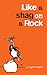 Like a Shag on a Rock by Vaughan Humphries Like a Shag on a Rock by Vaughan Humphries