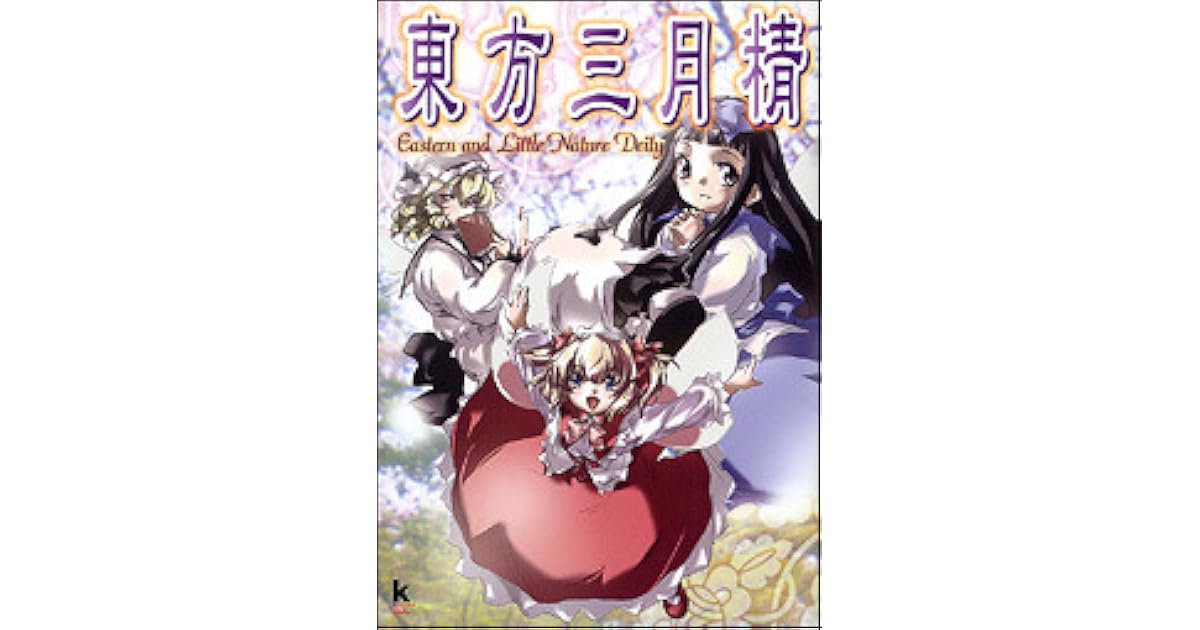 東方三月精 Eastern And Little Nature Deity Touhou Sangetsusei Eastern And Little Nature Deity By Zun