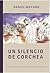 Un silencio de corchea: Cuentos (Colección La Ciudad de los Naranjos)