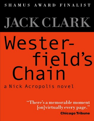 Westerfield's Chain (Nick Acropolis, #1)