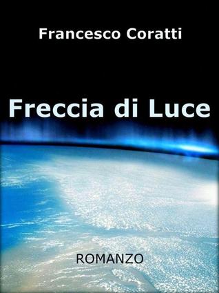 Freccia di Luce (Kindle Edition)