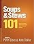 Soups & Stews 101: Master S...