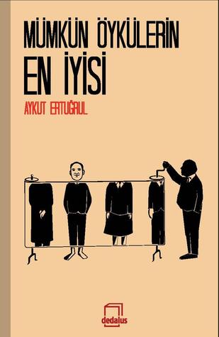 Mümkün Öykülerin En İyisi (Paperback)