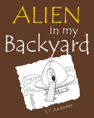 Alien in My Backyard