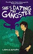 She's Dating the Gangster
