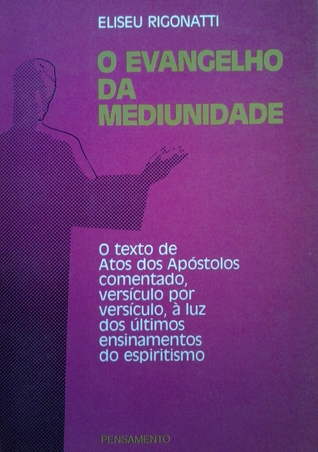 O evangelho da mediunidade
