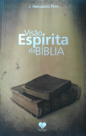 Visão espírita da Bíblia (Paperback)