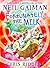 Fortunately, the Milk . . . by Neil Gaiman