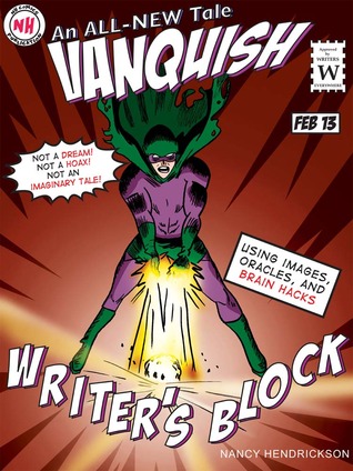 Writer's Block: Vanquished! Using Images, Oracles and Brain-Hacks